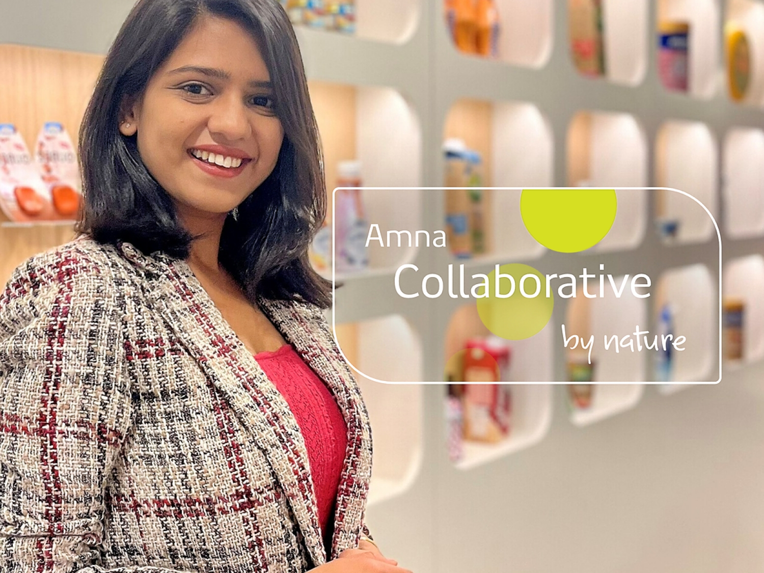 Amna is collaborative by nature