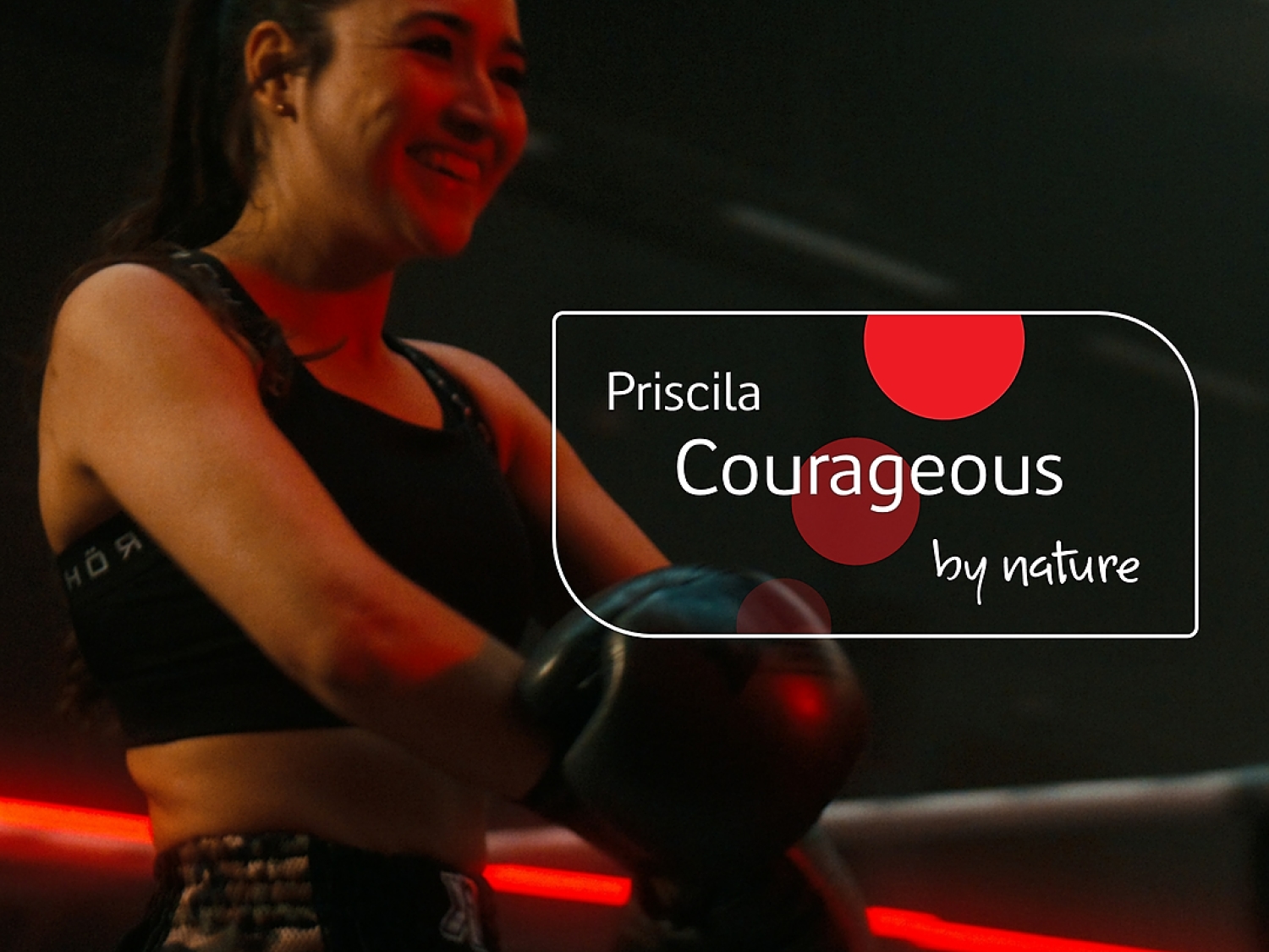 Priscila courageous